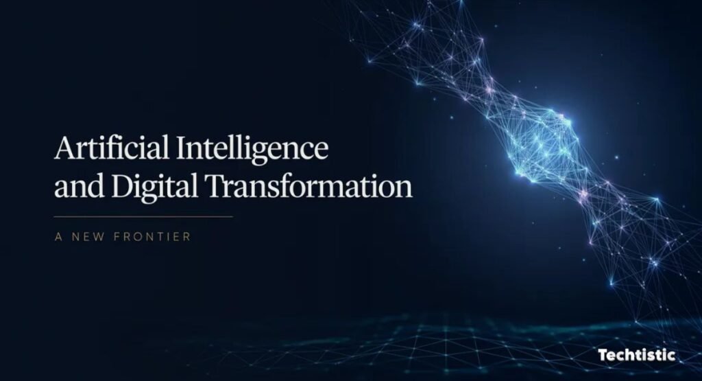 Artificial Intelligence and Digital Transformation