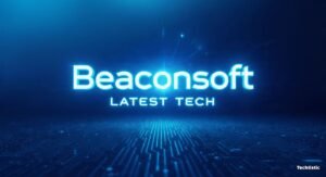 Beaconsoft Latest Tech