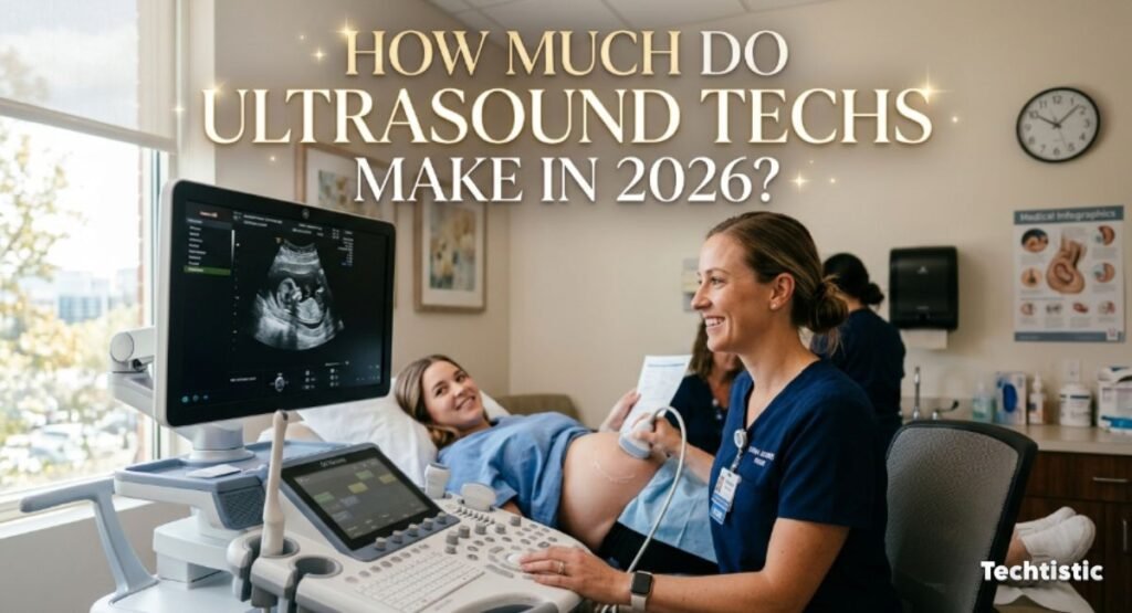 How Much Do Ultrasound Techs Make in 2026?